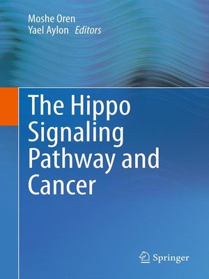 cover image of The Hippo Signaling Pathway and Cancer
